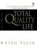 Total Quality Life: Strategi Mencapai Kehidupan yang Berkualitas